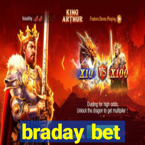 braday bet